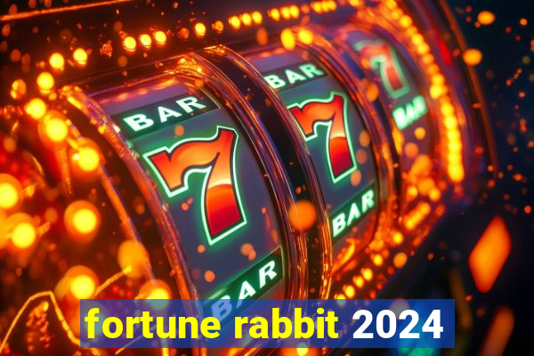 fortune rabbit 2024